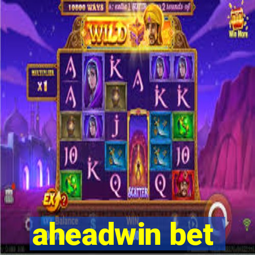 aheadwin bet